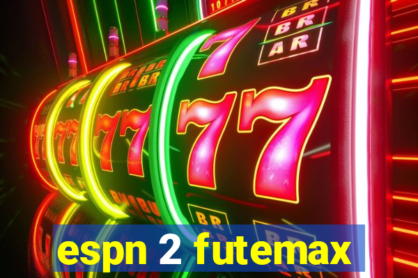 espn 2 futemax